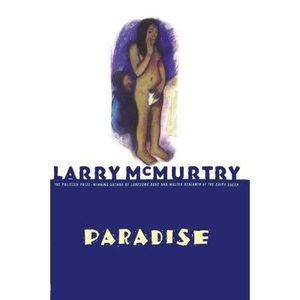 Paradise -- Larry McMurtry